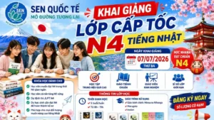KHAI GIẢNG LỚP CẤP TỐC N4 TIẾNG NHẬT